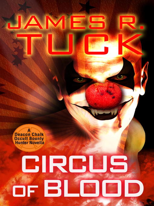 Title details for Circus of Blood by James R. Tuck - Available